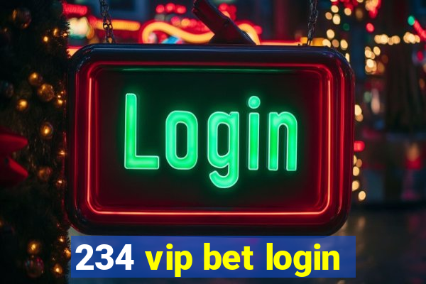 234 vip bet login